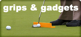 grips and gadgets