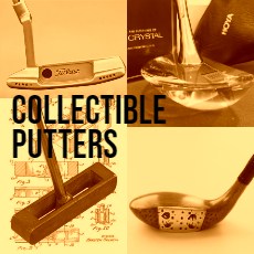 Collectible putters